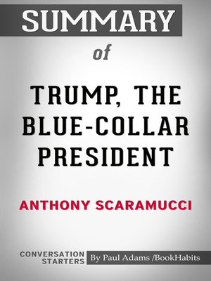 cover image of Summary of Trump, the Blue-Collar President
